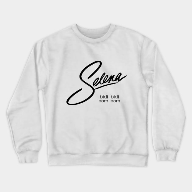 Selena Quintanilla bidi bidi bom bom Crewneck Sweatshirt by thegoldenyears